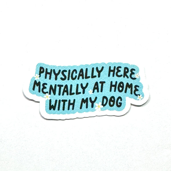 Expression Design Co - Home With My Dog Mini Vinyl Sticker