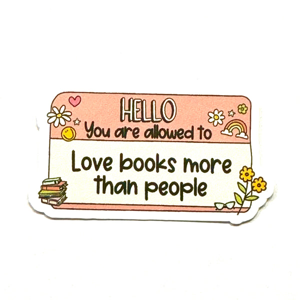 Expression Design Co - HELLO Love Books More Than People Mini Vinyl Sticker