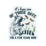 Juju and Moxie - One of Those Days Butterfly Raccoon Vinyl Sticker