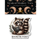 Mystical Monkey Toes - “Booktrovert” Raccoon Sticker