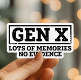 Mystical Monkey Toes - “Gen X Lots of Memories No Evidence” Sticker