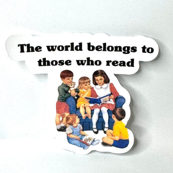 Lemonsgrace Designs - "The World Belongs to Those Who Read" Sticker