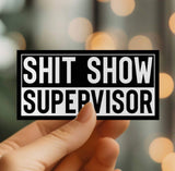 Mystical Monkey Toes - “Shit Show Supervisor” Sticker NSFW