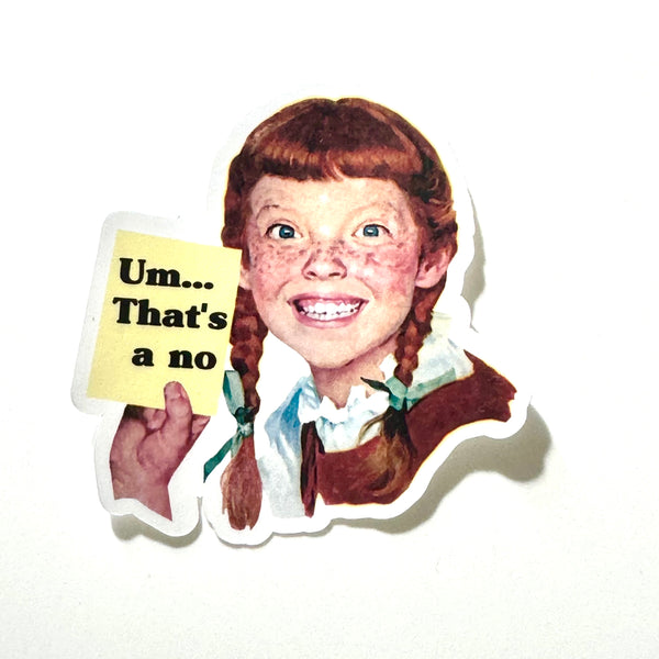 Lemonsgrace Designs - "Um, That's a No" Sticker