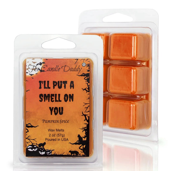 The Candle Daddy - I’LL PUT A SMELL ON YOU (Pumpkin Spice) Scented Wax Melt