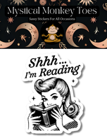 Mystical Monkey Toes - “Shhh…I'm Reading” Vinyl Sticker