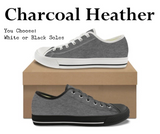 Charcoal Heather CANVAS LOW TOP SHOES **REQUEST A PREORDER INVOICE**
