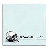 Bad Betty Greeting Co. - Sticky Note Pad: “Absolutely Not” Skull