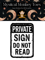 Mystical Monkey Toes - “Do Not Read” Vinyl Sticker