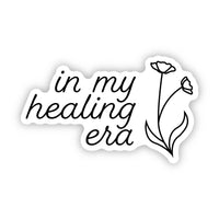 Big Moods - “In My Healing Era” Flower Sticker