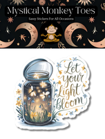 Mystical Monkey Toes - “Let Your Light Bloom” Fireflies Vinyl Sticker