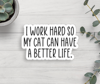 Expression Design Co - Better Cat Life Vinyl Sticker