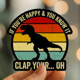 Mystical Monkey Toes - “Clap Your…Oh” T-Rex Dinosaur Sticker (Copy)