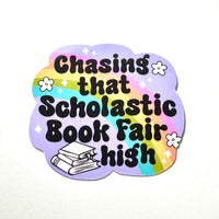 Lemonsgrace Designs - "Chasing That Scholastic Book Fair High" Sticker
