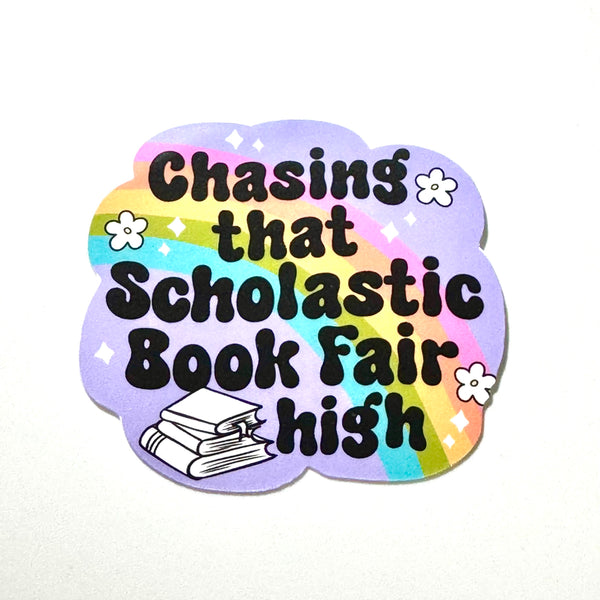 Lemonsgrace Designs - "Chasing That Scholastic Book Fair High" Sticker