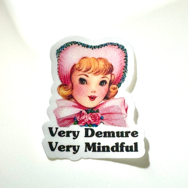 Lemonsgrace Designs - "Very Demure Very Mindful" Sticker