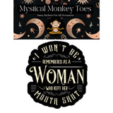 Mystical Monkey Toes - “I Won’t Be Remembered…” Sticker