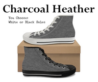 Charcoal Heather CANVAS HIGH TOP SHOES **REQUEST A PREORDER INVOICE**