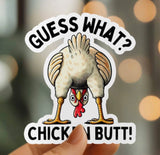 Mystical Monkey Toes - “Guess What? Chicken Butt!” Sticker