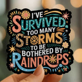 Mystical Monkey Toes - “I’ve Survived Too Many Storms…” Sticker