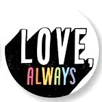 Gibbs Smith - “Love, Always” Pinback Buttons by Spumoni (Sold Separately)