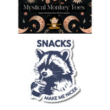 Mystical Monkey Toes - “Snacks Make Me Nicer” Raccoon Sticker
