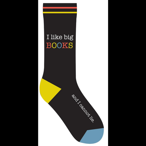 Gibbs Smith - “I Like Big Books And I Cannot Lie” Unisex Socks