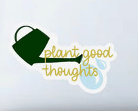 Clay Collection Co. “Plant Good Thoughts” Sticker