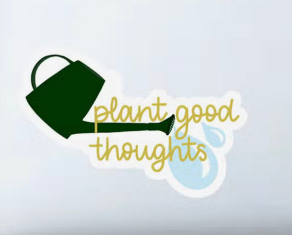 Clay Collection Co. “Plant Good Thoughts” Sticker