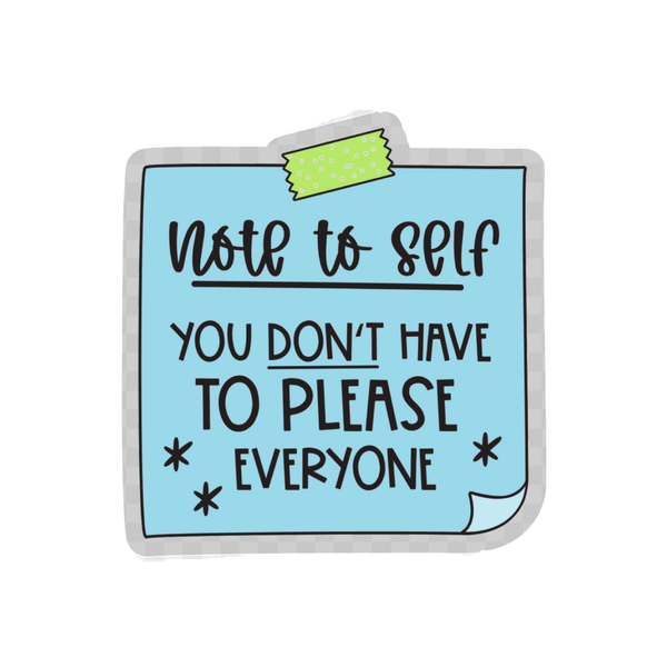 Wildly Enough - “You Don't Have to Please Everyone” Sticker