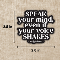 Wildly Enough - Speak Your Mind Maggie Kuhn Quote Sticker