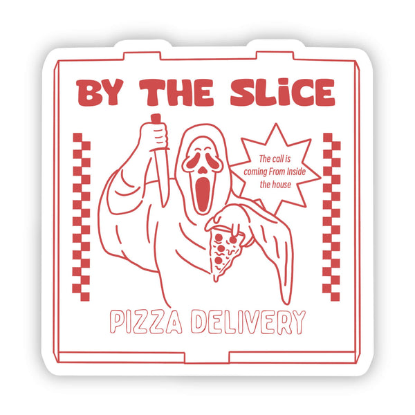 Big Moods - "By the Slice Pizza Delivery" Horror Sticker