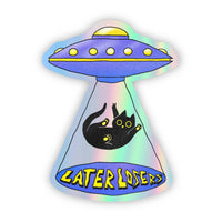 Big Moods - "Later Losers" Cat UFO Holographic Sticker