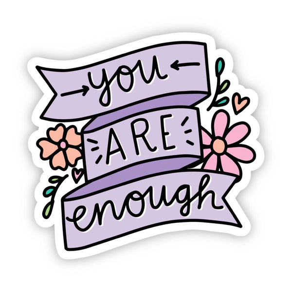 Big Moods - "You Are Enough" Floral Ribbon Sticker